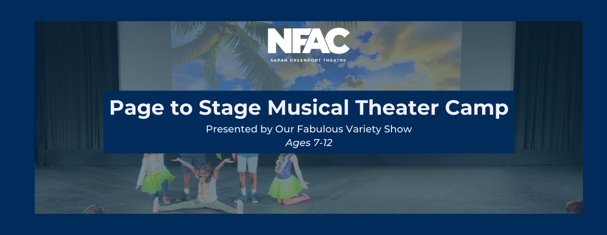 Page to Stage Musical Theater Camp with Our Fabulous Variety Show